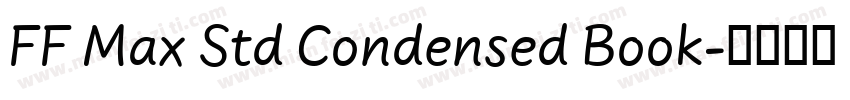 FF Max Std Condensed Book字体转换